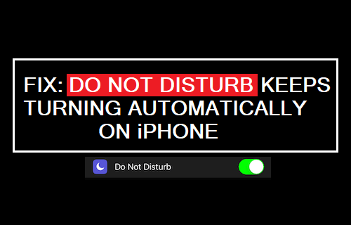 Do Not Disturb Keeps Turning on iPhone