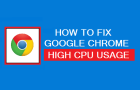 Google Chrome High CPU Usage