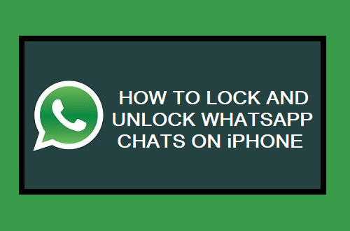 Lock and Unlock WhatsApp Chats on iPhone