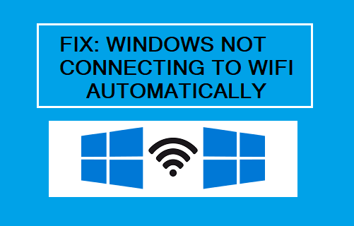 Windows Not Connecting to WiFi Automatically