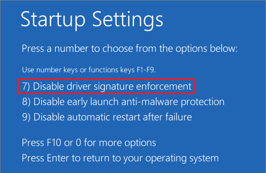 Press F7 key to disable Driver Signature Enforcement