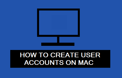 Create User Accounts On Mac