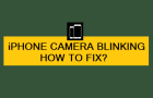 iPhone Camera Blinking