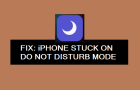 iPhone Stuck on Do Not Disturb