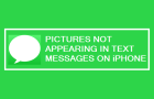 Pictures Not Appearing in Text Messages on iPhone