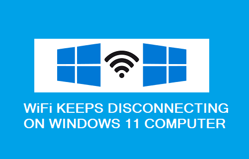 WiFi Keeps Disconnecting in Windows 11