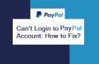 Can’t Login to PayPal Account