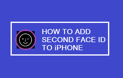 Add Second Face ID to iPhone