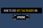 Use NFC Tag Reader on iPhone