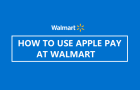 Does Walmart Accept Apple Pay